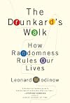 The Drunkard's Walk: How Randomness Rules Our Lives by Leonard Mlodinow