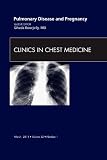 Pulmonary disease and pregnancy