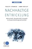 Produkt-Bild: OECD Insights: Nachhaltige Entwicklung: Wirtschaft, Gesellschaft, Umwelt Im Zusammenhang Betrachtet