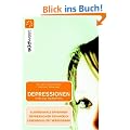Depressionen Hilfe zur Selbsthilfe: Alarmsignale erkennen Depressionen behandeln Lebensqualit�t verbessern