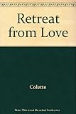 Retreat from love
