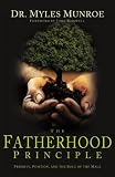 The Fatherhood Principle: Priority, Position, and the Role of the Male