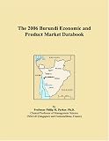 The 2006 Burundi Economic and Product Market Databook