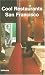 Cool Restaurants San Francisco (Cool Restaurants Guides)