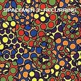 Recurring by Spacemen 3