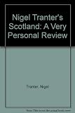 Nigel Tranter's Scotland : a very personal review