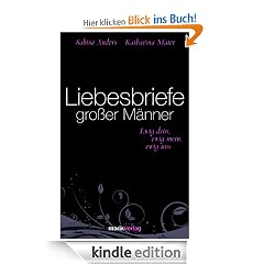 Liebesbriefe gro�er M�nner: Ewig dein, ewig mein, ewig uns