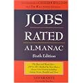 Jobs Rated Almanac (The Best and Worst Jobs--250 in All--Ranked by More Than a Dozen Vital Factors Including Salary, Stress, Benefits, and More) (Illustrated) (Paperback)