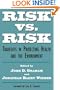 Risk vs. Risk: Tradeoffs in Protecting Health and the Environment