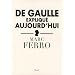 De Gaulle expliqu� aujourd'hui