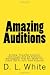 Search : Amazing Auditions: Simple, Powerful Audition Techniques And 44 Fantastic Monologues That Will Make You Stand Out At Your Next Audition (Volume 1)