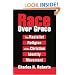 Race Over Grace: The Racialist Religion of the Christian Identity Movement