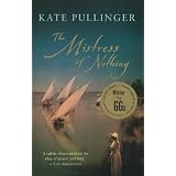 The Mistress of Nothingby Kate Pullinger