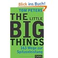 The Little Big Things: 163 Wege zur Spitzenleistung