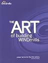 The Art of Building Windmills: Career Tactics for the 21st Century