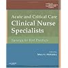 Acute and Critical Care Clinical Nurse Specialists: Synergy for Best Practices, 1e