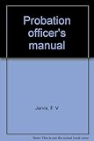 Probation officer's manual