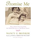 Produkt-Bild: (Promise Me: How a Sister's Love Launched the Global Movement to End Breast Cancer) By Brinker, Nancy G. (Author) Hardcover on 14-Sep-2010