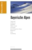 : Bayerische Alpen Skitourenf&uuml;hrer