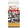 Jahrgangsquiz 1942: zum 70. , Kindheit - Jugend - Zeitgeschehen