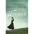 Wicked: Life and Times of the Wicked Witch of the West (Wicked Years)