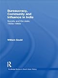 Bureaucracy, community and influence in India : society and the state, 1930s-1960s