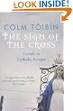 The Sign of the Cross: Travels in Catholic Europe