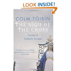 The Sign of the Cross: Travels in Catholic Europe