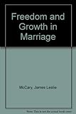Freedom and growth in marriage