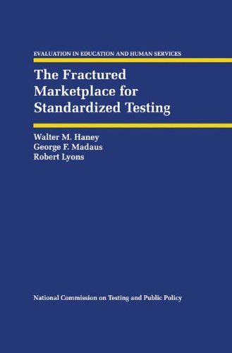 Cover image : The Fractured Marketplace for Standardized Testing (Evaluation in Education and Human Services)