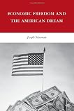 Economic Freedom and the American Dream