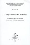 La langue du royaume de Méroé : Un panorama de la plus ancienne culture écrite d\'Afrique subsaharienne