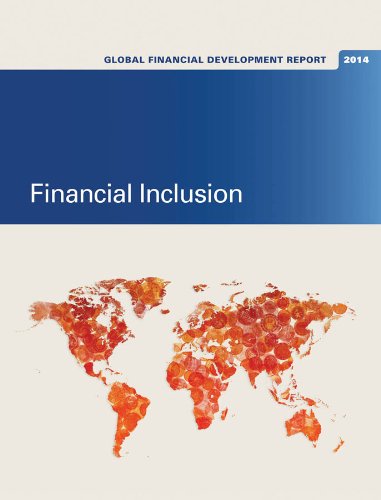 Global Financial Development Report 2014: Financial Inclusion