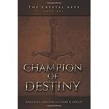 the crystal keys book i champion of destiny