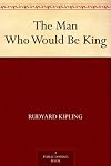 The Man Who Would Be King
