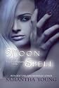 Moon Spell: a Tale of Lunarmorte novel