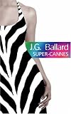 Super-Cannes: A Novel