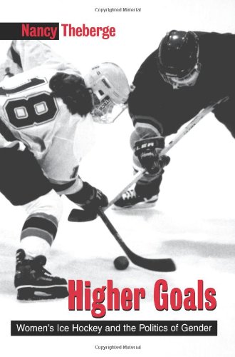 Higher Goals (Suny Series on Sport, Culture, and Social Relations)