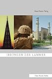 Produkt-Bild: Irrungen der L&auml;mmer: Dokumentarischer Roman mit aktuellem Hintergrund