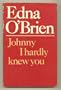 Johnny I Hardly Knew You