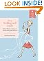 The Bridesmaid Guide: Modern Advice on Etiquette, Parties, and Being Fabulous