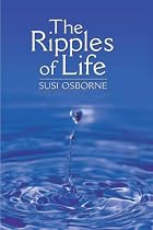 The Ripples of Life