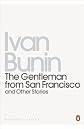 Gentleman from San Francisco and Other Stories (Penguin Classics)