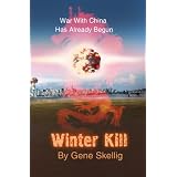 Winter Kill - War With China Has Already Begun