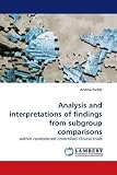 Analysis and interpretations of findings from subgroup comparisons
