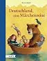 Deutschland, eine M�rchenreise: M�rchen und Sagen