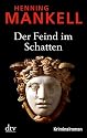 Der Feind im Schatten: Kriminalroman