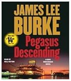 Pegasus Descending: A Dave Robicheaux Novel (Dave Robicheaux Mysteries)
