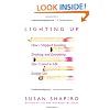 Lighting Up: How I Stopped Smoking, Drinking, and Everything Else I Loved in Life Except Sex