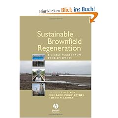 Sustainable Brownfield Regeneration: Liveable Places from Problem Spaces
